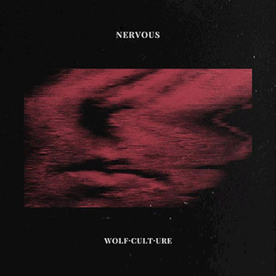 Album art for Nervous by Wolf Culture